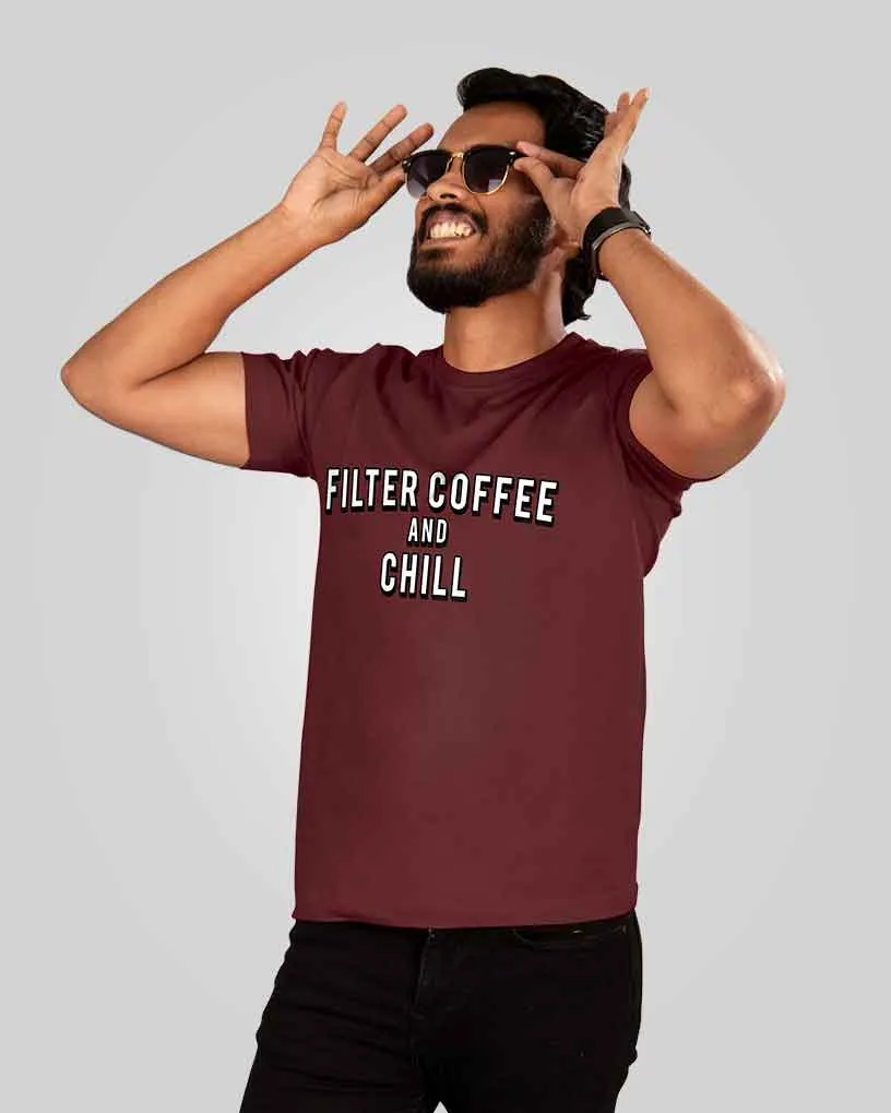 Filter Coffee and Chill - T-Shirt